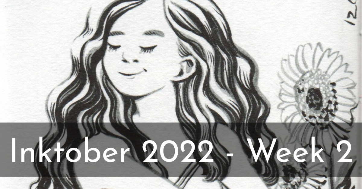 Week Two of Inktober 2022